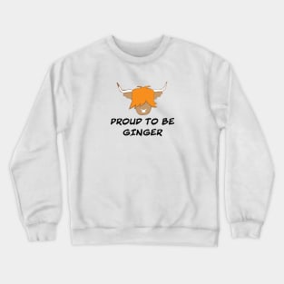 Cute scottish highland cow ginger - proud to be ginger Crewneck Sweatshirt